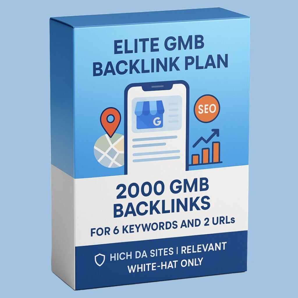 Blue-colored GMB backlink package offering 2000 backlinks for 6 keywords and 2 URLs with high DA, niche-relevant, white-hat strategy.
